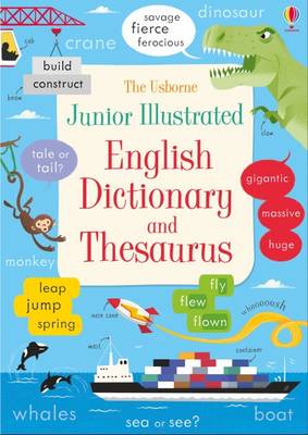 James Maclaine Felicity Brooks - Junior Illustrated English Dictionary and Thesaurus (Illustrated Dictionaries and Thesauruses) - 9781474924481 - V9781474924481
