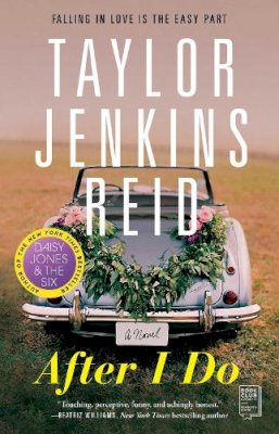 Taylor Jenkins Reid - After I Do: A Novel - 9781476712840 - V9781476712840