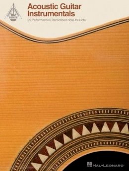 Hal Leonard Publishing Corporation - Acoustic Guitar Instrumentals: 25 Performances Transcribed Note for Note Guitar Recorded - 9781476867830 - V9781476867830