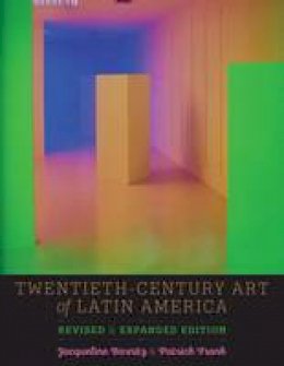 Jacqueline Barnitz - Twentieth-Century Art of Latin America: Revised and Expanded Edition - 9781477308042 - V9781477308042