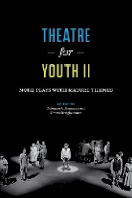 Coleman A. Jennings - Theatre for Youth II: More Plays with Mature Themes - 9781477310045 - V9781477310045