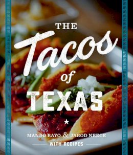 Mando Rayo - The Tacos of Texas - 9781477310434 - V9781477310434