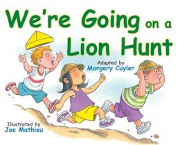 Margery Cuyler - We're Going On A Lion Hunt - 9781477810583 - V9781477810583