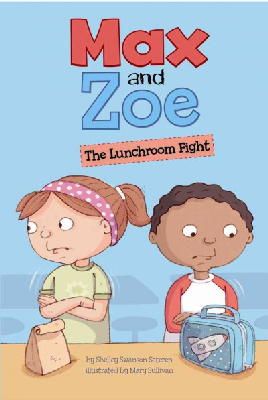 Shelley Sateren - Max and Zoe: The Lunchroom Fight - 9781479523283 - V9781479523283