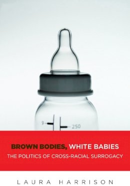 Laura Harrison - Brown Bodies, White Babies - 9781479894864 - V9781479894864