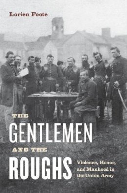 Lorien Foote - The Gentlemen and the Roughs - 9781479897841 - V9781479897841