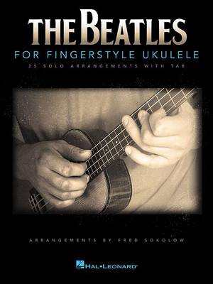 Beatles - The Beatles for Fingerstyle Ukulele - 9781480368668 - V9781480368668
