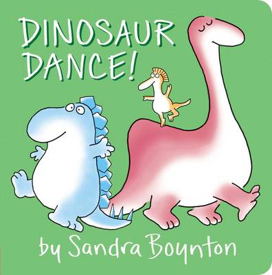 Sandra Boynton - Dinosaur Dance! - 9781481480994 - V9781481480994