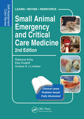 Rebecca Kirby - Small Animal Emergency and Critical Care Medicine: Self-Assessment Color Review, Second Edition - 9781482225921 - V9781482225921