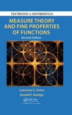 Lawrence Craig Evans - Measure Theory and Fine Properties of Functions, Revised Edition - 9781482242386 - V9781482242386