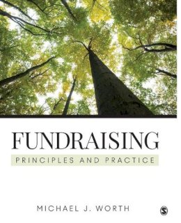 Michael J. Worth - Fundraising: Principles and Practice - 9781483319520 - V9781483319520