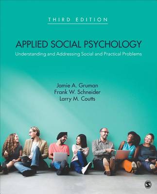 Jamie A Gruman - Applied Social Psychology: Understanding and Addressing Social and Practical Problems - 9781483369730 - V9781483369730