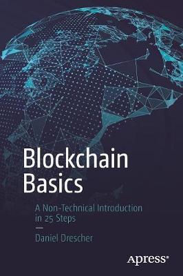 Daniel Drescher - Blockchain Basics: A Non-Technical Introduction in 25 Steps - 9781484226032 - V9781484226032