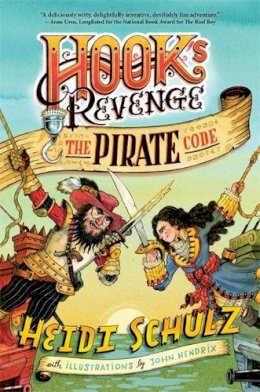 Heidi Schulz - Hook's Revenge, Book 2 The Pirate Code - 9781484717172 - V9781484717172