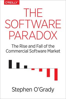 Stephen O´grady - The Software Paradox - 9781491900932 - V9781491900932