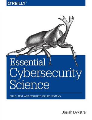 Josiah Dykstra - Essential Cybersecurity Science - 9781491920947 - V9781491920947