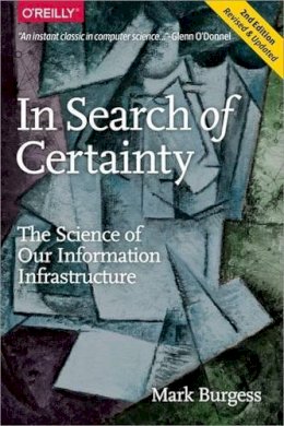 Mark Burgess - In Search of Certainty - 9781491923078 - V9781491923078