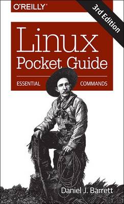 Daniel J Barrett - Linux Pocket Guide 3e - 9781491927571 - V9781491927571