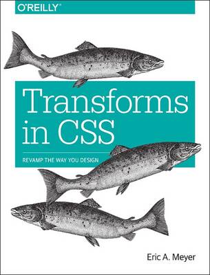 Eric Meyer - Transforms in CSS - 9781491928158 - V9781491928158