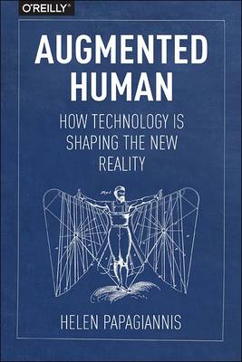 Helen Papagiannis - Augmented Human - 9781491928325 - V9781491928325