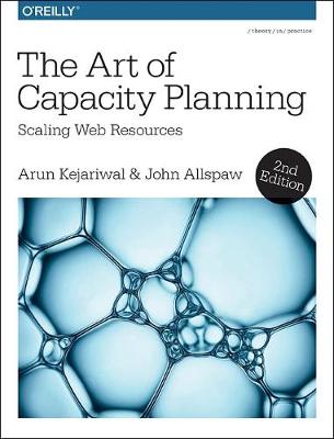 Arun Kejariwal - The Art of Capacity Planning 2e - 9781491939208 - V9781491939208