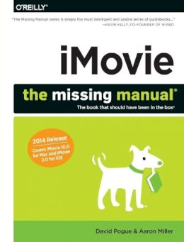 David Pogue - iMovie – The Missing Manual - 9781491947326 - V9781491947326