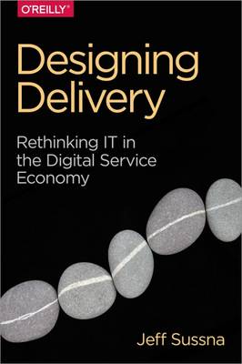 Jeff Sussna - Designing Delivery - 9781491949887 - V9781491949887