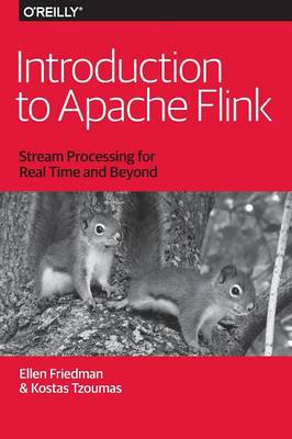 Ellen Friedman - Introduction to Apache Flink - 9781491976586 - V9781491976586