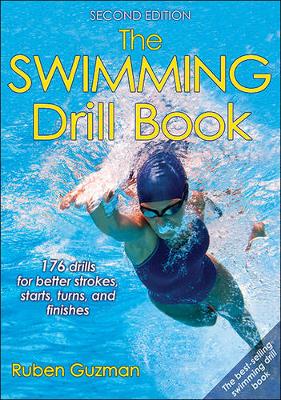 Ruben J. Guzman - Swimming Drill Book 2nd Edition, The - 9781492508366 - V9781492508366