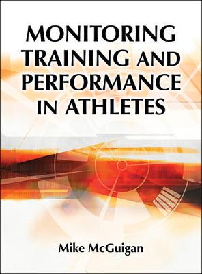 Mike R. Mcguigan - Monitoring Training and Performance in Athletes - 9781492535201 - V9781492535201