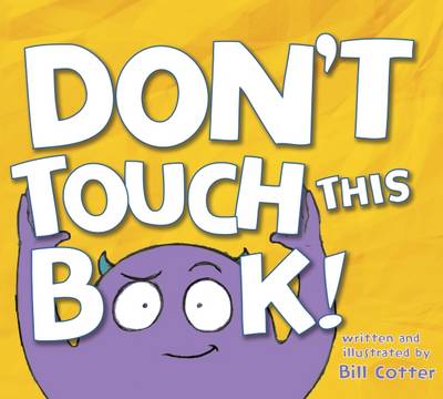 Bill Cotter - Don't Touch This Book! - 9781492632245 - V9781492632245