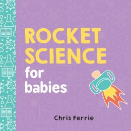 Ferrie, Chris - Rocket Science for Babies (Baby University) - 9781492656258 - V9781492656258