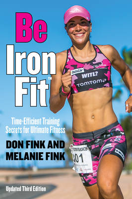 Don Fink - Be IronFit: Time-Efficient Training Secrets for Ultimate Fitness - 9781493017829 - V9781493017829