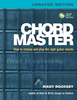 Rikky Rooksby - Chord Master: How to Choose and Play the Right Guitar Chords - 9781495001512 - V9781495001512