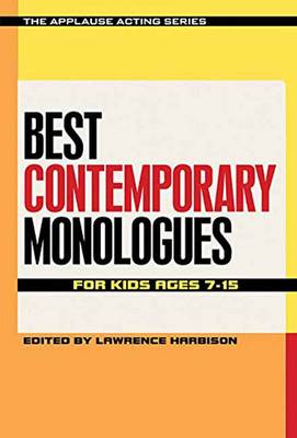 Lawrence Haribson - Best Contemporary Monologues for Kids Ages 7-15 - 9781495011771 - V9781495011771