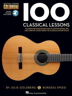 Julie Goldberg - Guitar Lesson Goldmine: 100 Classical Lessons (Book/Online Audio) - 9781495020087 - V9781495020087