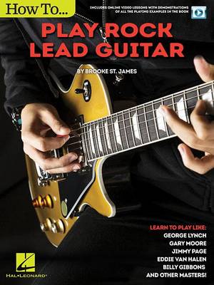 Brooke St. James - Brooke St. James: How To Play Rock Lead Guitar (Book/Online Video) - 9781495023255 - V9781495023255