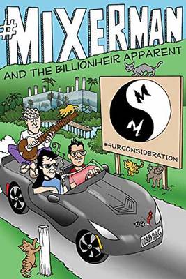 Mixerman - #Mixerman and the Billionheir Apparent - 9781495026706 - V9781495026706