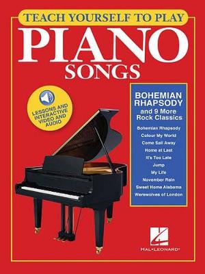 Hal Leonard Publishing Corporation - Teach Yourself To Play Piano Songs: Bohemian Rhapsody And 9 More Rock Classics (Book/Online Media) - 9781495035456 - V9781495035456