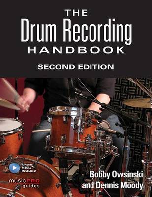 Bobby Owsinski - The Drum Recording Handbook - 9781495045240 - V9781495045240