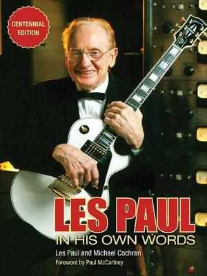 Michael Cochran - Les Paul in His Own Words - 9781495047398 - V9781495047398