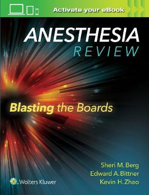 Berg - Anesthesia Review: Blasting the Boards - 9781496317957 - V9781496317957