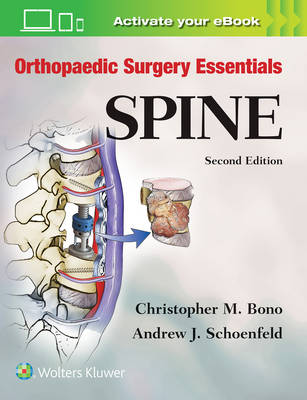 Christopher M. Bono - Orthopaedic Surgery Essentials: Spine - 9781496318541 - V9781496318541