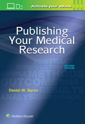 Daniel W. Byrne - Publishing Your Medical Research - 9781496353863 - V9781496353863