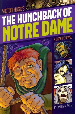 Victor Hugo - The Hunchback of Notre Dame (Graphic Revolve: Common Core Editions) - 9781496500243 - V9781496500243