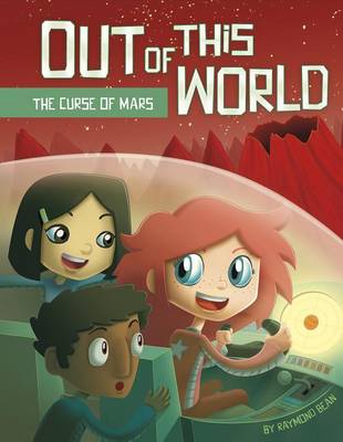 Raymond Bean - Out of this World: The Curse of Mars - 9781496536198 - V9781496536198