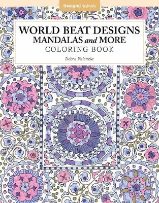 Debra Valencia - World Beat Designs: Mandalas and More Coloring Book - 9781497200029 - V9781497200029