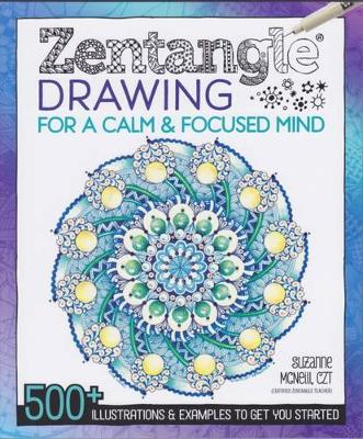 Czt Suzanne Mcneill - Zentangle Drawing for a Calm and Focused Mind - 9781497200586 - V9781497200586