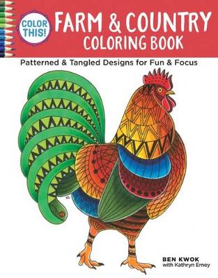 Ben Kwok - Color This! Farm and Country Coloring Book - 9781497201699 - V9781497201699