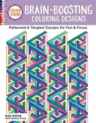 Ben Kwok - Color This! Brain-Boosting Coloring Designs - 9781497201705 - V9781497201705